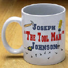 The Tool Man Coffee Mug